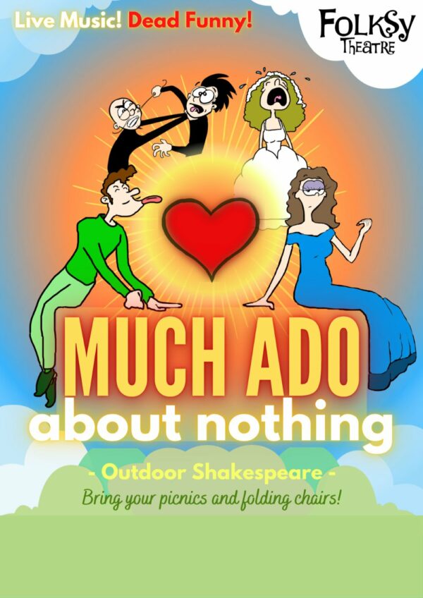 Production poster for Folksy Theatre's Much ado about nothing