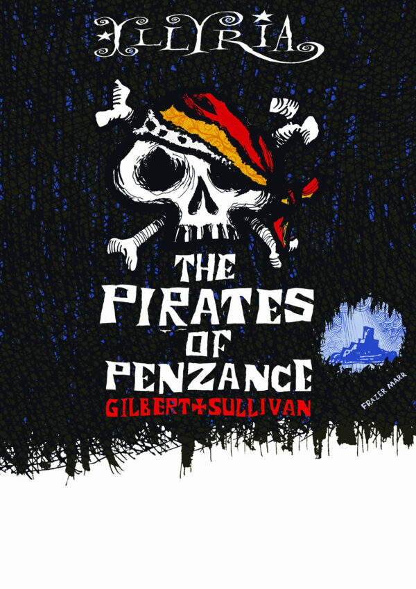 An illustrated skull and crossbones on a textured background. Text reads: Illyria - The Pirates of Penzance. Gilbert and Sullivan.